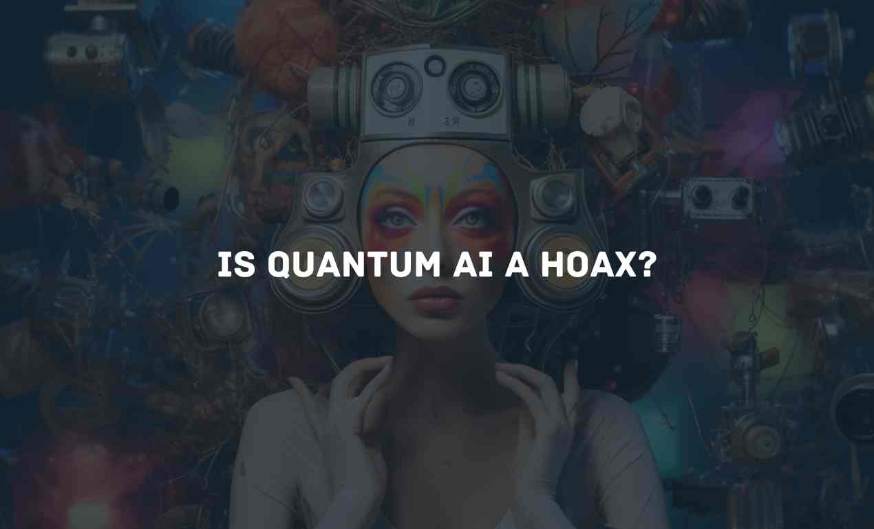 is quantum ai a scam,is quantum ai a hoax